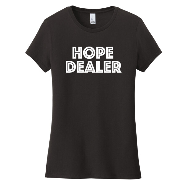 Hope Dealer Full Chest  - Women's Everyday T-Shirt Thumbnail